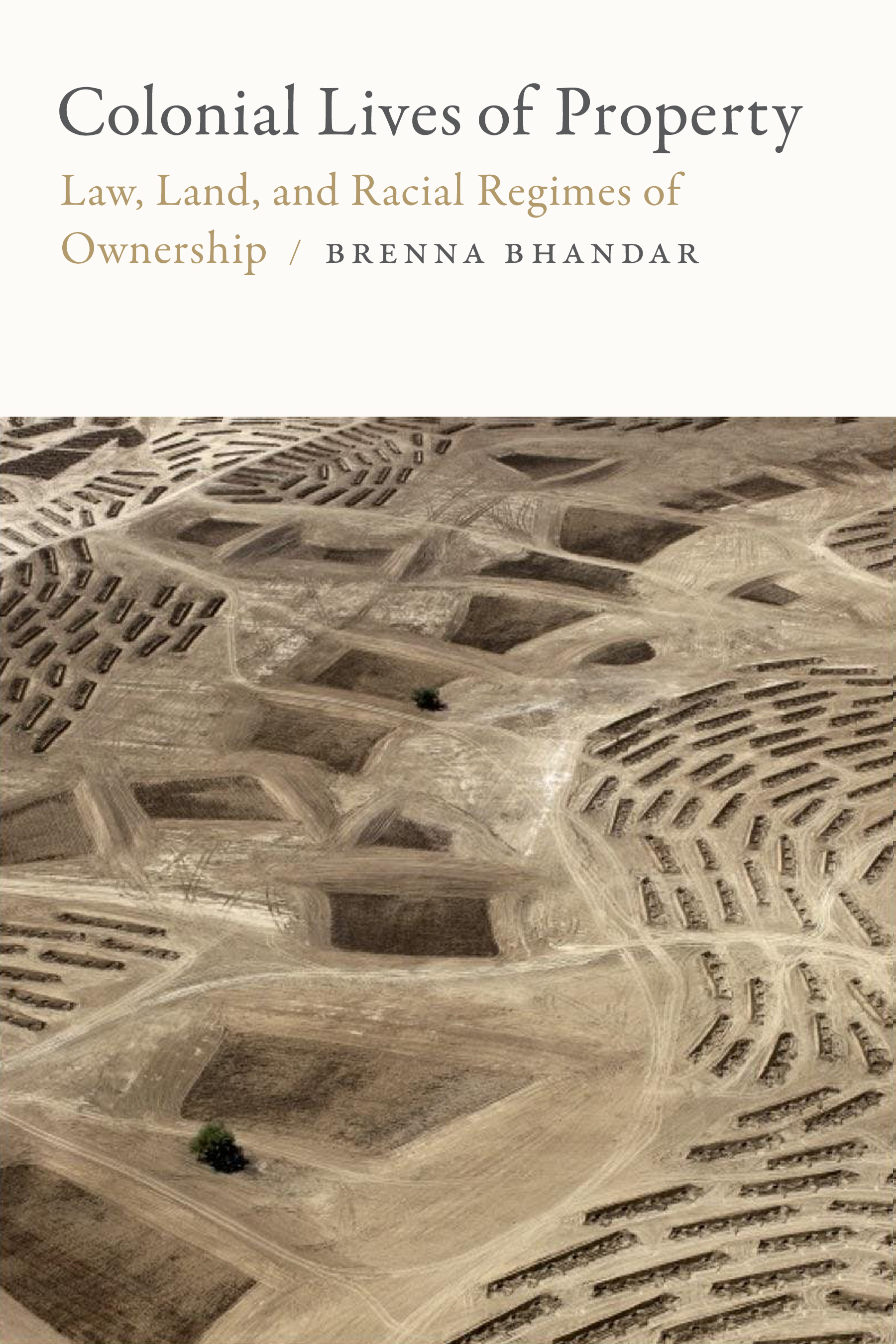 Book launch and talk Brenna Bhandar, Rafeef Ziadah Colonial Lives of Property:  Law, Land, and Racial Regimes of Ownership